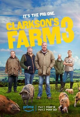 《克拉克森的农场 第三季》第4集45分钟剧情讲解，共465字